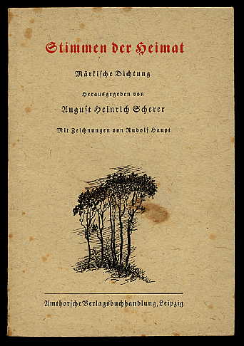 Scherer, August Heinrich (Hrsg.):  Stimmen der Heimat. Märkische Dichtung. 