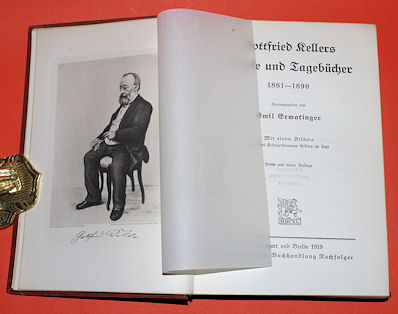 Ermatinger, Emil:  Gottfried Kellers Briefe und Tagebücher 1830-1861. Gottfired Kellers Leben, Briefe und Tagebücher. Band 3. 