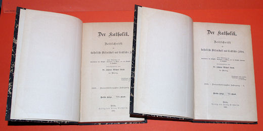 Raich, Johann Michael:  Der Katholik. Zeitschrift für katholische Wissenschaft und kirchliches Leben. 73. Jahrgang 1893. Erste Hälfte und Zweite Hälfte. Dritte Folge 7.-8. Band. 