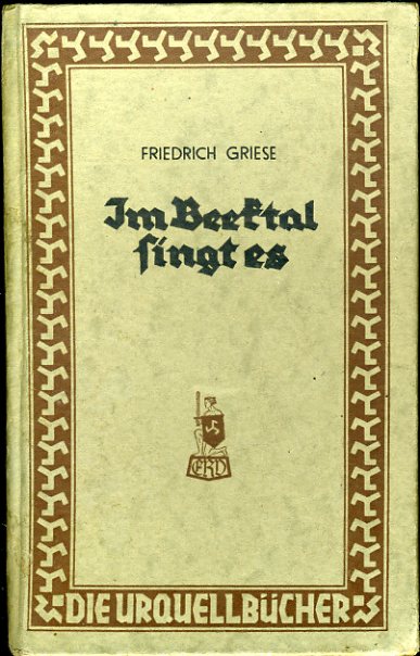 Griese, Friedrich:  Im Beektal singt es. Mit einem Nachwort von Franz Hammer. Die Urquell-Bücher. 