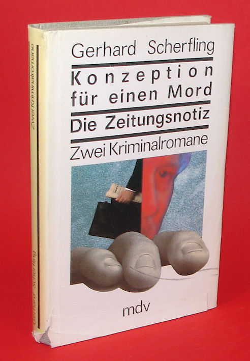 Gerhard Scherfling:  Konzeption für einen Mord. Die Zeitungsnotiz. Zwei Kriminalromane. 