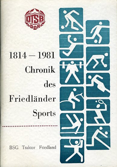 Barthel, Wolfgang:  1814 - 1981. Chronik des Friedländer Sports. 