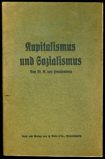 Frankenberg, Gerhard von:  Kapitalismus und Sozialismus. (Sozialdemokratische Flugschriften 15) 