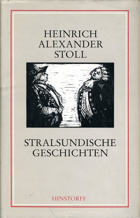 Stoll, Heinrich Alexander:  Stralsundische Geschichten. 3 Novellen. 