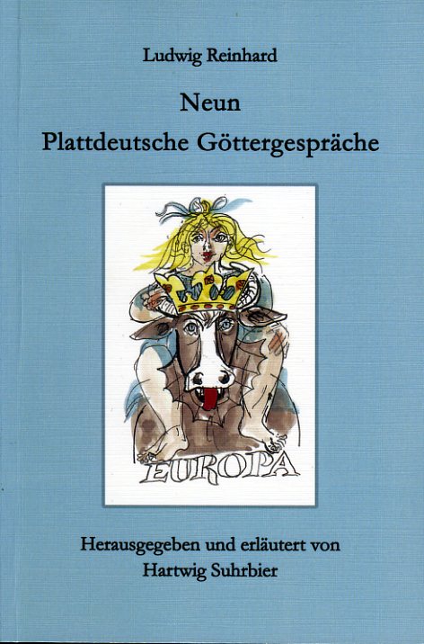 Reinhard, Ludwig und Hartwig (Hrsg.) Suhrbier:  Neun Plattdeutsche Göttergespräche. Mecklenburgische Mundart. MV-Taschenbuch. 