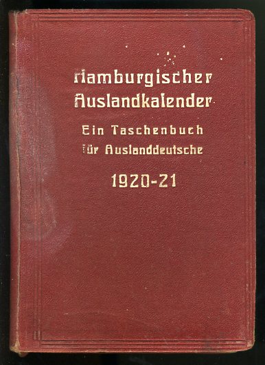 Herkenroth, W. (Hrsg.):  Hamburgischer Auslandkalender. Ein Taschenbuch für Auslanddeutsche 1920/21. 
