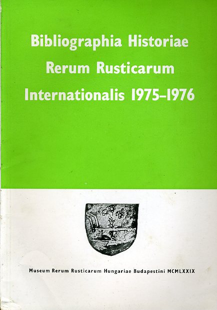 Kiss, Istvan N.:  Bibliographia historiae rerum rusticarum internationalis 1975-1976. 