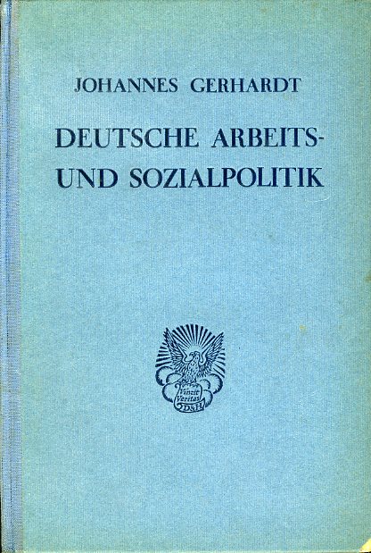 Gerhardt, Johannes:  Deutsche Arbeits- und Sozialpolitik. 