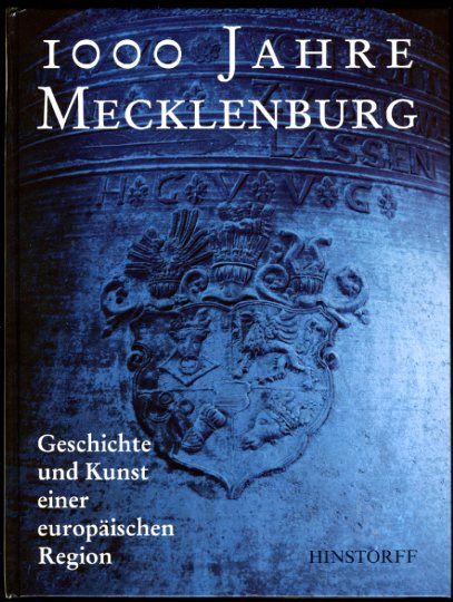 Erichsen, Johannes (Hrsg.):  1000 Jahre Mecklenburg. Geschichte und Kunst einer europäischen Region. Katalog zur Landesausstellung, Schloss Güstrow, 23. Juni - 15. Oktober 1995. Landesausstellung Mecklenburg-Vorpommern 1995. 