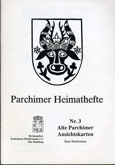 Stüdemann, Kurt:  Alte Parchimer Ansichtskarten. Parchimer Heimathefte Nr. 3. 