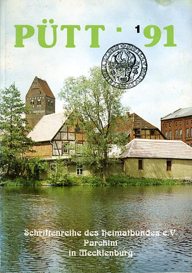   Pütt. Schriftenreihe des Heimatbundes e.V. Parchim in Mecklenburg 1 - 1991. 