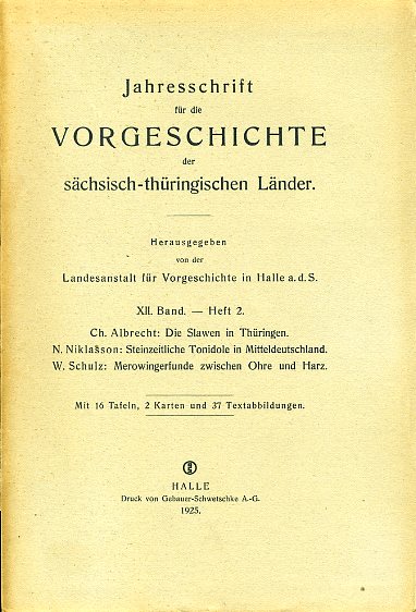   Jahresschrift für die Vorgeschichte der Sächsisch-Thüringischen Länder. Bd. 12. Heft 2. Landesanstalt für Vorgeschichte Halle (Hrsg.) 