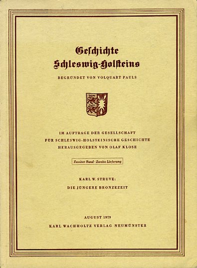 Struve, Karl W.:  Die jüngere Bronzezeit. Geschichte Schleswig-Holsteins. Begründet von Volquart Pauls. Hrsg. von Olaf Klose Bd. 2, Lieferung 2. 