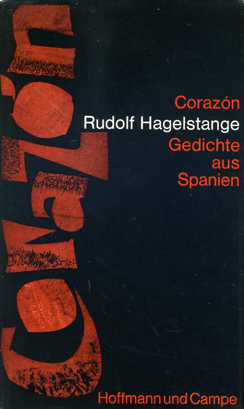 Hagelstange, Rudolf:  Corazón. Gedichte aus Spanien. 