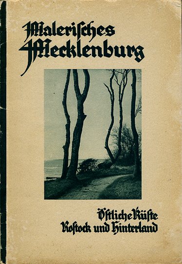   Malerisches Mecklenburg Bd. 2. Östliche Küste Rostock und Hinterland. 