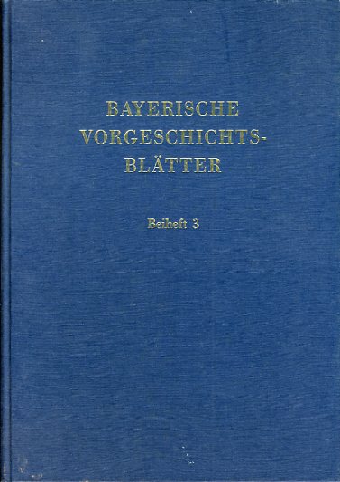   Bayerische Vorgeschichtsblätter, Beiheft 3. Fundchronik für das Jahr 1987. 
