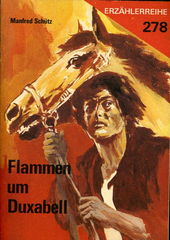 Schütz, Manfred:  Flammen um Duxabell. Erzählerreihe 278. 