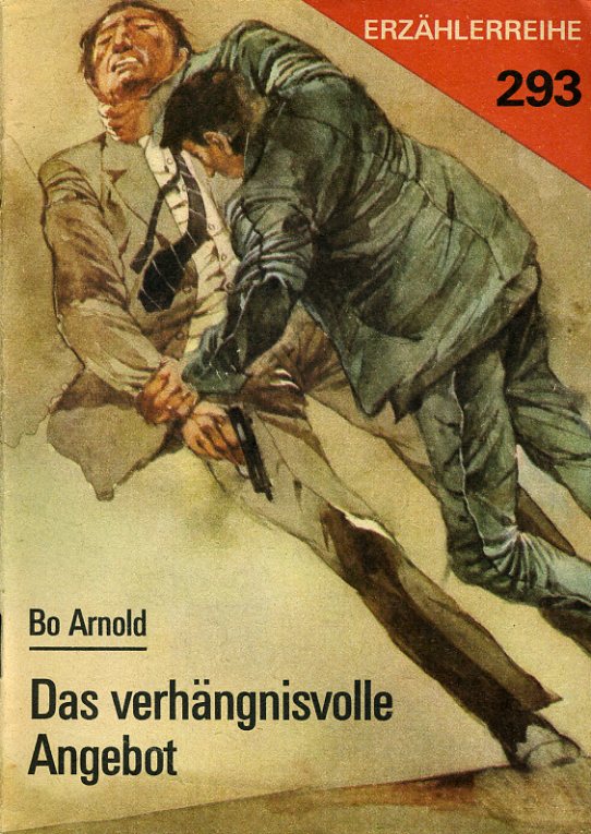 Arnold, Bo:  Das verhängnisvolle Angebot. Erzählerreihe 293. 