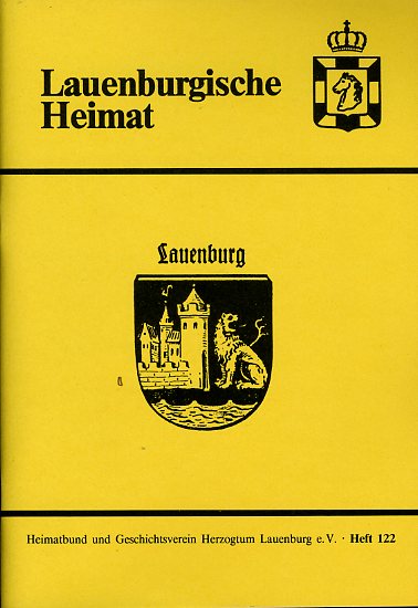   Lauenburgische Heimat. Zeitschrift des Heimatbund und Geschichtsvereins Herzogtum Lauenburg. Neue Folge. Heft 122. 