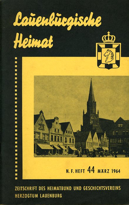   Lauenburgische Heimat. Zeitschrift des Heimatbund und Geschichtsvereins Herzogtum Lauenburg. Neue Folge. Heft 44. 