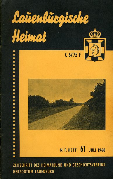   Lauenburgische Heimat. Zeitschrift des Heimatbund und Geschichtsvereins Herzogtum Lauenburg. Neue Folge. Heft 61. 
