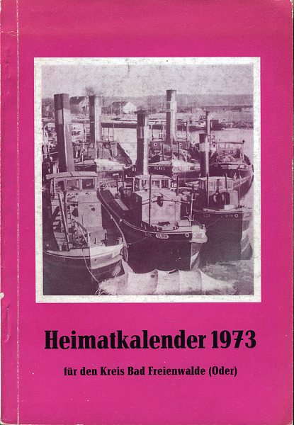   Heimatkalender für den Kreis Bad Freienwalde 17. 1973. 