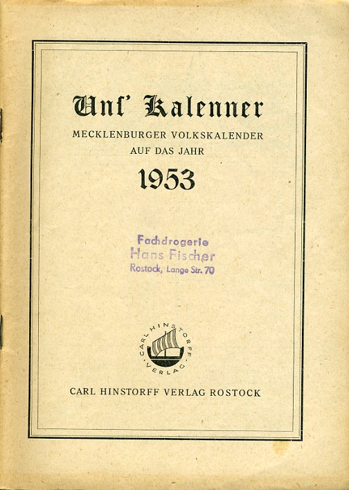 Schlesinger, Hertha (Hrsg.):  Uns` Kalenner. Hauskalender für Mecklenburg auf das Jahr 1953. 