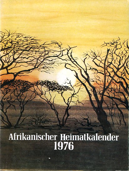   Afrikanischer Heimatkalender 1976. 