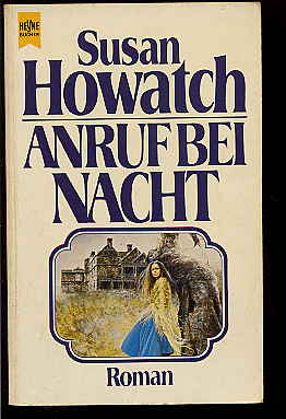 Howatch, Susan:  Aufbruch bei Nacht. Roman. Heyne Buch 5920. 