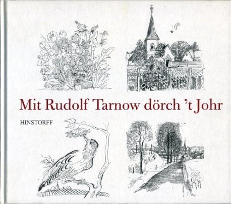 Tarnow, Rudolf:  Mit Rudolf Tarnow dörch`t Johr. 