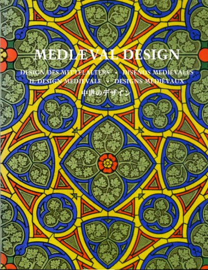  Mediaeval Design. Design des Mittelalters. 