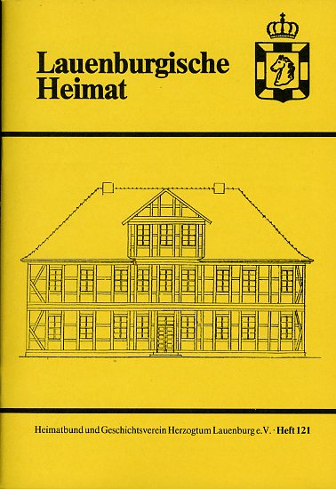   Lauenburgische Heimat. Zeitschrift des Heimatbund und Geschichtsvereins Herzogtum Lauenburg. Neue Folge. Heft 121. 