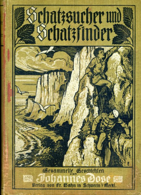 Dose, Johannes:  Schatzsucher und Schatzfinder. Gesammelte Geschichten. 