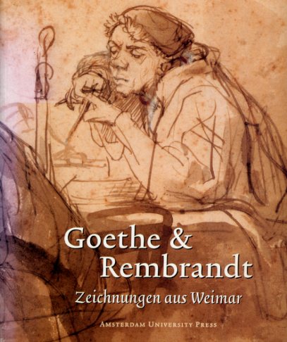 Boogert, Bob, van den:  Goethe & Rembrandt. Zeichnungen aus Weimar. 