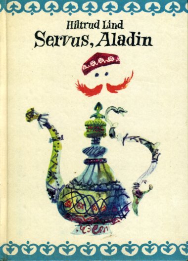 Lind, Hiltrud:  Servus, Aladin. Buchklub der Schüler. 
