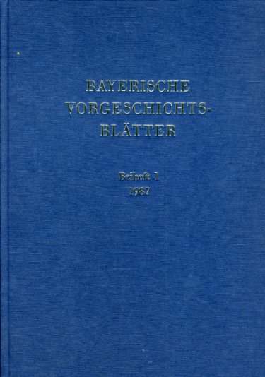   Bayerische Vorgeschichtsblätter, Beiheft 1. Fundchronik für das Jahr 1985. 