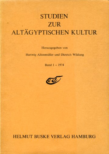 Altenmüller, Hartwig (Hrsg.) und Dietrich (Hrsg.) Wildung:  Studien zur altägyptischen Kultur 1. 