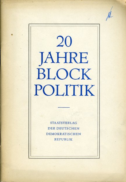   20 Jahre Blockpolitik. 