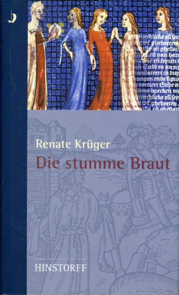 Krüger, Renate:  Die stumme Braut. Erzählung. 