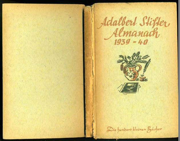   Adalbert Stifter Almanach 1939/ 1940. Die hundert kleinen Bücher 1. 