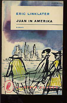 Linklater, Eric:  Juan in Amerika. Roman. Ullstein Bd. 157. 