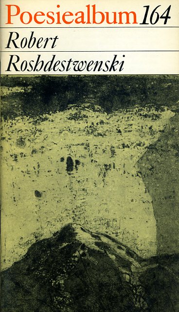 Roshdestwenski, Robert:  Poesiealbum. Die modernen Lyrikhefte 164. 