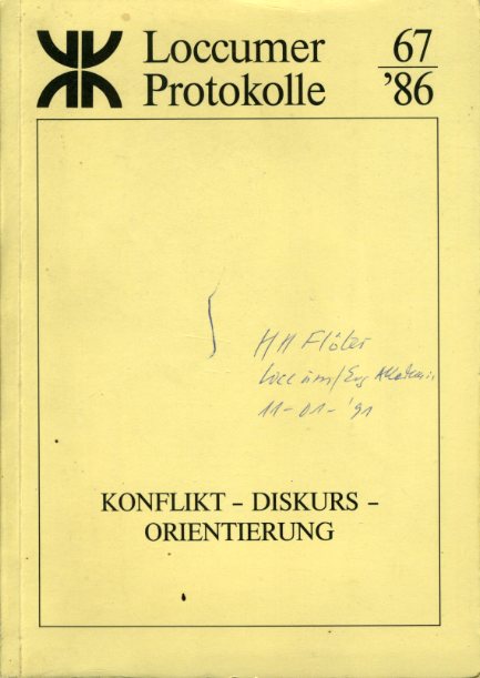 Calließ, Jörg (Hrg.):  Konflikt - Diskurs - Orientierung. Kirche in der Weltverantwortung. 40 Jahre Evangelische Akademie . Loccumer Protokolle 1986, 67. 