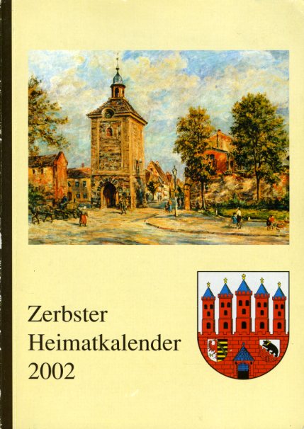   Zerbster Heimatkalender. Jg. 43, 2002. 
