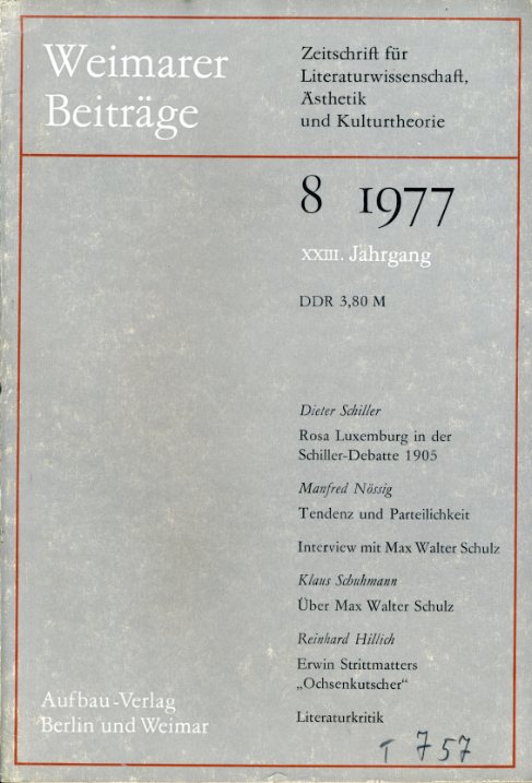   Weimarer Beiträge. Zeitschrift für Literaturwissenschaft, Ästhetik und Kulturtheorie. 23. Jg. 1977 (nur) Heft 8. 