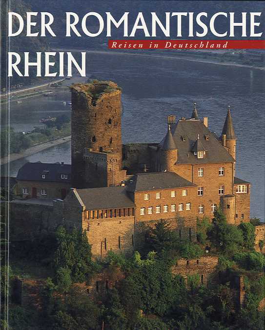 Knorr-Anders, Esther und Alice Ohrenschall:  Der romantische Rhein. Reisen in Deutschland. 
