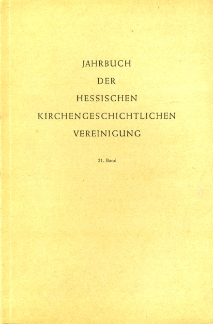 Dienst, Karl (Hrsg.):  Jahrbuch der Hessischen Kirchengeschichtlichen Vereinigung 21. Band 