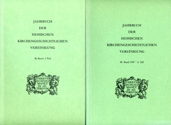 Dienst, Karl (Hrsg.):  Jahrbuch der Hessischen Kirchengeschichtlichen Vereinigung 38. Band. Teile 1 und 2. 