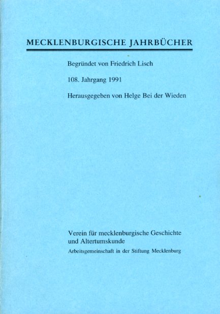 Wieden, Helge bei der (Hrsg.):  Mecklenburgische Jahrbücher 108. Jahrgang 1991. 