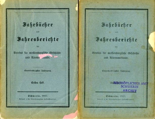 Grotefend, Hermann (Hrsg.):  Jahrbücher des Vereins für mecklenburgische Geschichte und Alterthumskunde 81. Jahrgang 1917. Verein für Mecklenburgische Geschichte und Altertumskunde. 